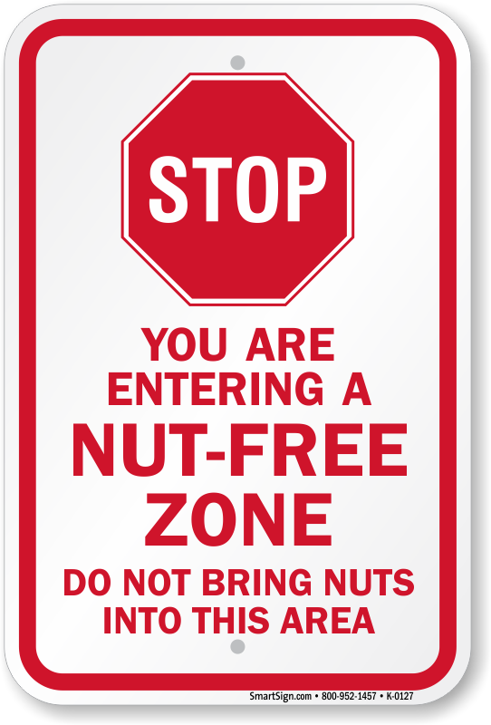 STOP NutFree Zone, Do Not Bring Nuts Into This Area Sign, SKU K