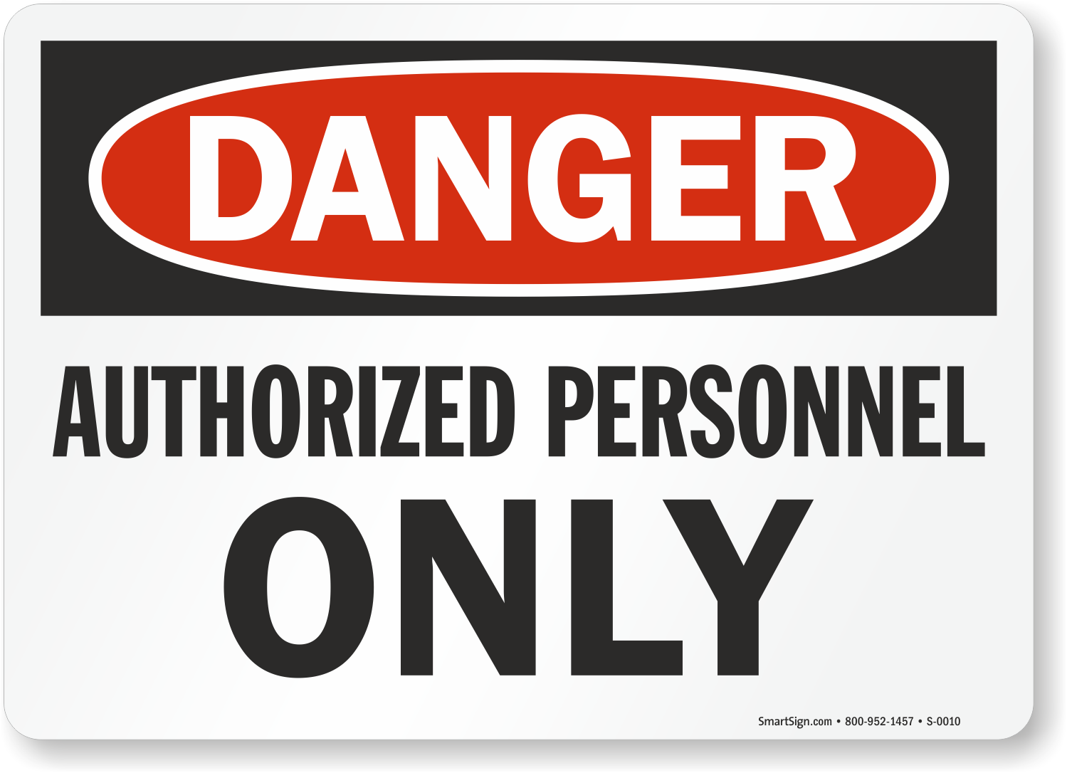 Authorized Personnel Only Danger Sign Made In USA, SKU S0010