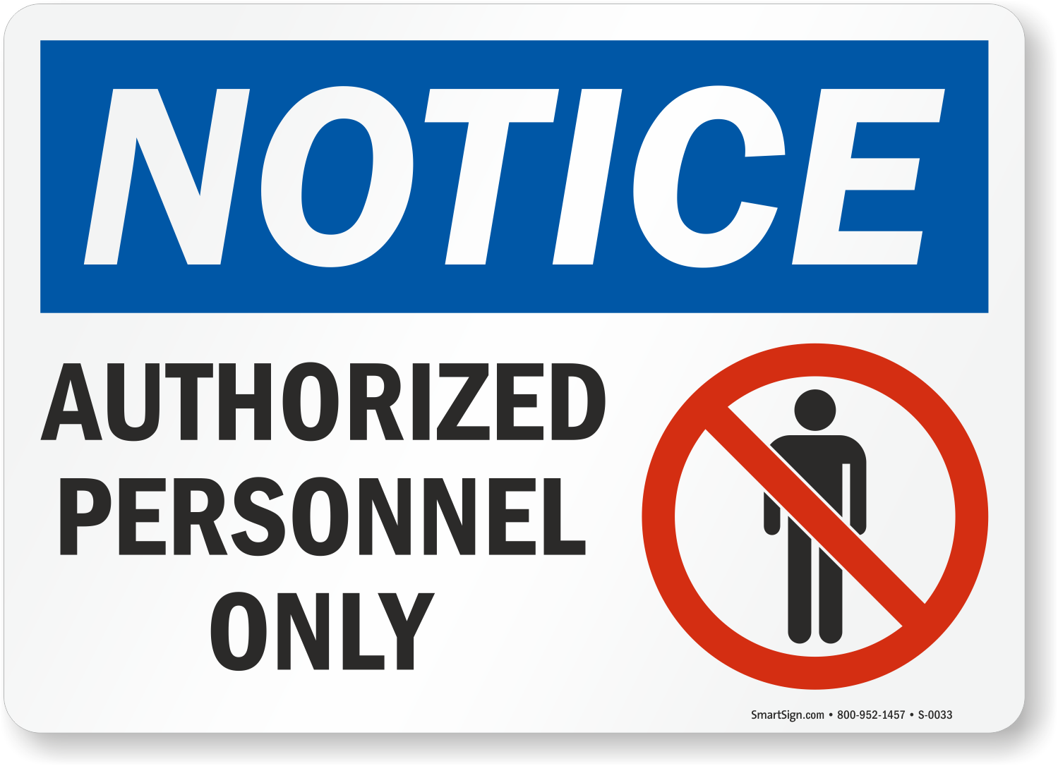 Authorized Personnel Sign With Graphic Made In USA SKU S 0033 MySafetySign