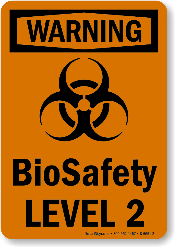 Biosafety Level 2 OSHA Warning Sign Quick Delivery SKU S 6661 2 