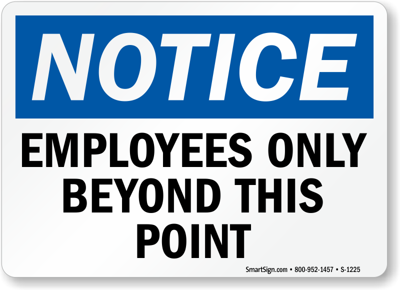 Employees Only Beyond This Point Sign Made In Usa Sku S 1225