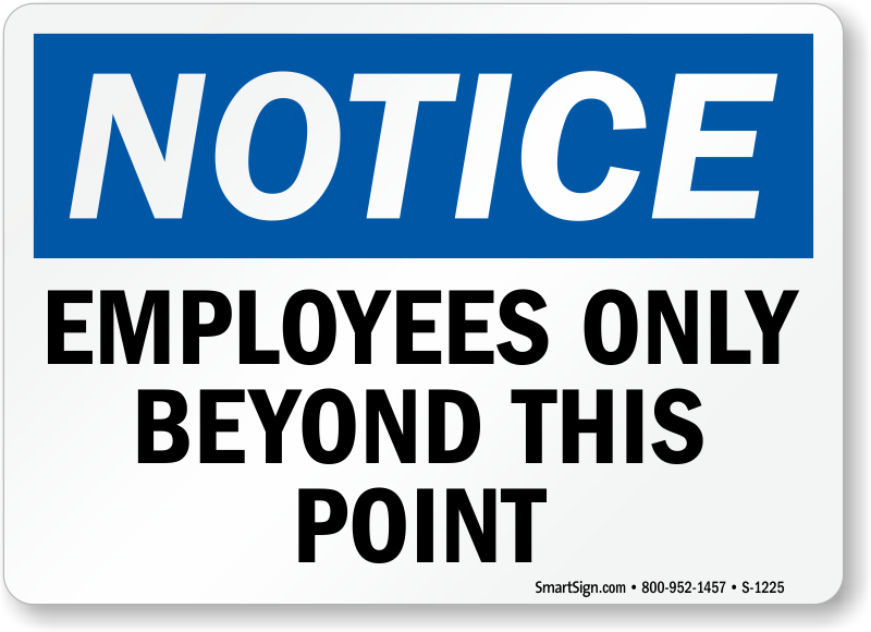 Employees Only Beyond This Point Sign Made In USA SKU S 1225 