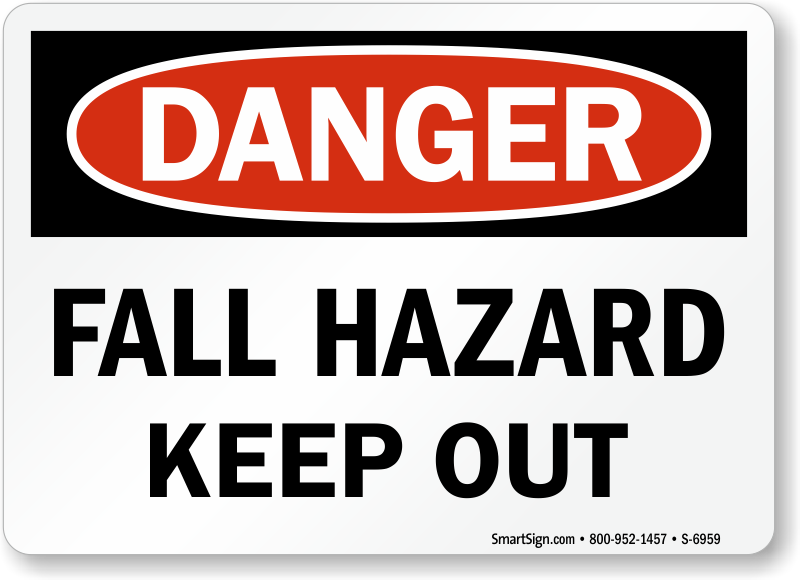 Fall Hazard Keep Out OSHA Danger Sign Free Shipping SKU S 6959