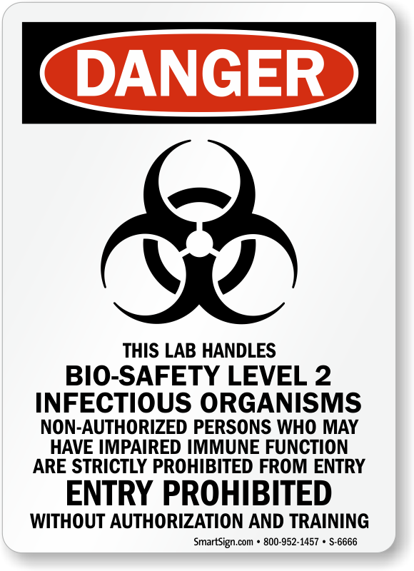 Bio Safety Level 2 Infectious Organisms Danger Sign SKU S 6666 