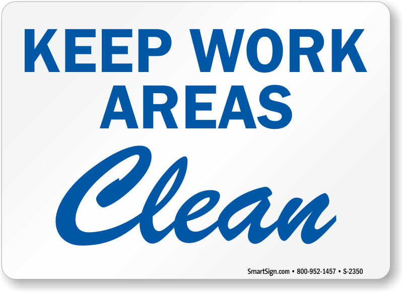 clean keep sign housekeeping signs areas safety 2350 area workplace mysafetysign