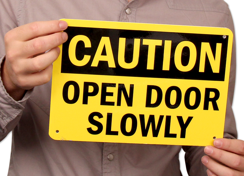 open-slowly-osha-caution-door-gate-sign-sku-s-0988