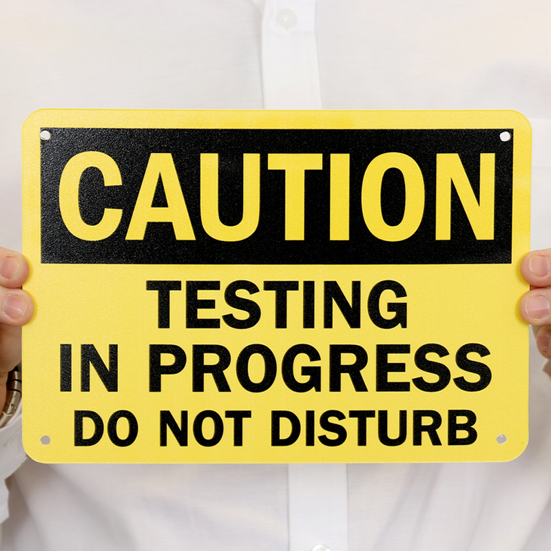 osha-caution-testing-in-progress-do-not-disturb-sign-sku-s-8894