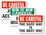 Be Careful Signs