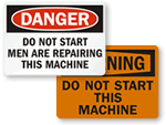 Do Not Start This Machine Signs