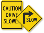 Slow Down Signs