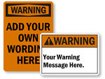 Custom Warning Signs
