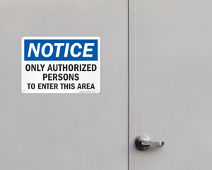 Only Authorized Persons to Enter This Area