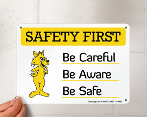 Be Careful Be Aware Be Safe Sign