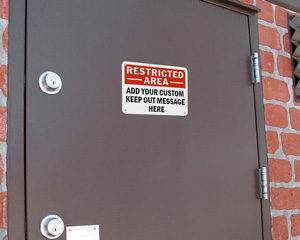 Custom Restricted Area Keep Out Sign
