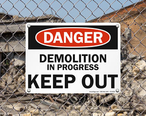 Demolition sign