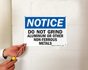 Do Not Grind Aluminum Notice Sign