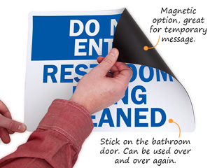 Magnetic restroom being cleaned sign