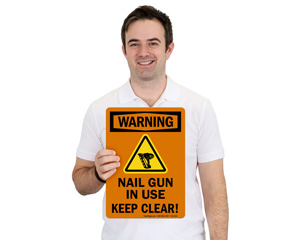 Nail Gun In Use, Keep Clear Warning Sign