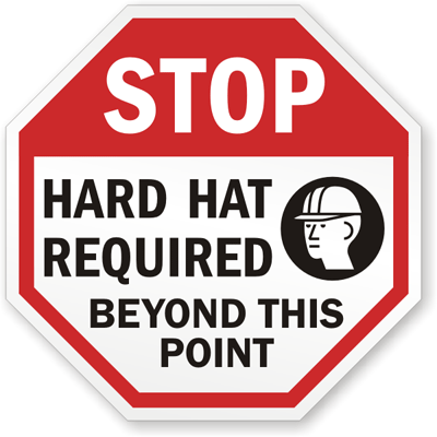 Hard attention. Hard stop 2012. No hard hat. Hard to stop борт.. Hard hat area.