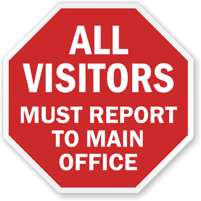 all visitors must report to main office sign