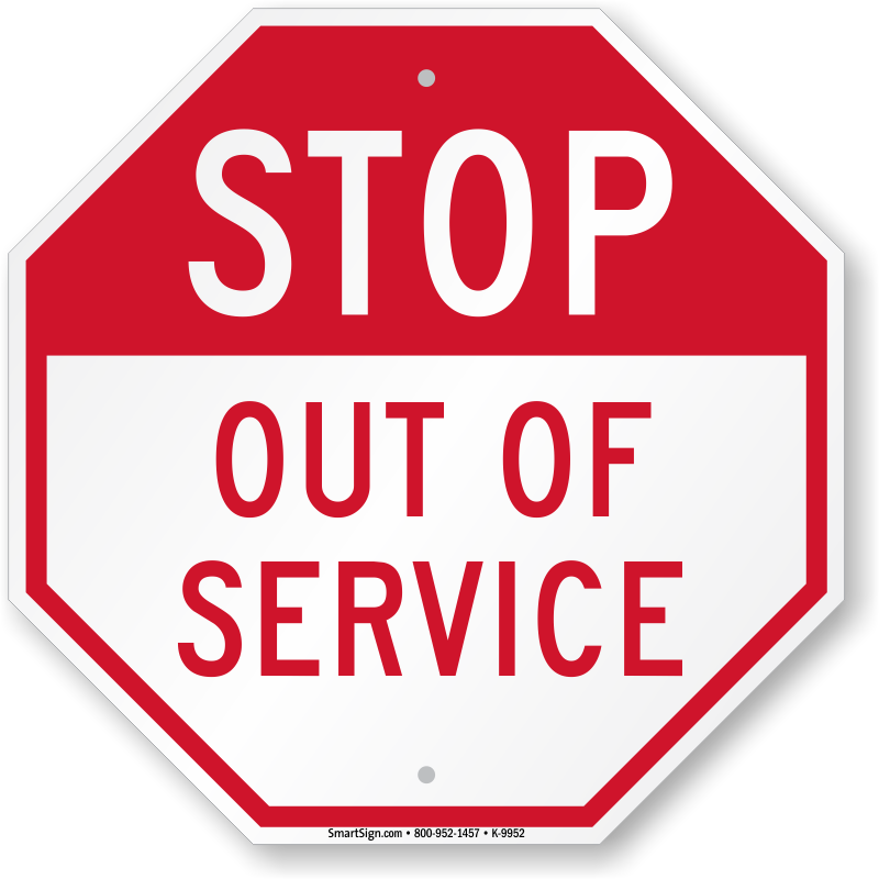 Out Of Order Signs Out Of Service Signs Under Repair Signs