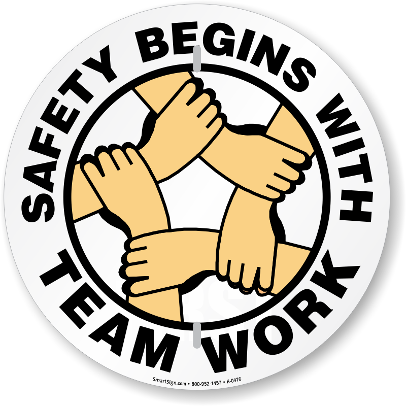 Safety Begins With Team Work Slogan Sign Sku K 0476