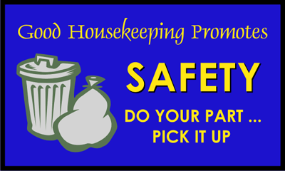 Warehouse Banner - Good Housekeeping Promotes Safety Banner, SKU - B-0301