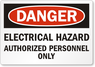 Danger Electrical Hazard Authorized Personnel Sign