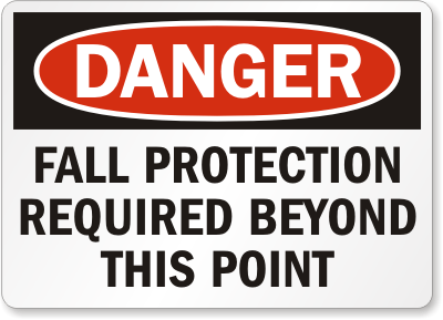 Fall Protection Required Beyond This Point Sign, SKU: S-4073 ...