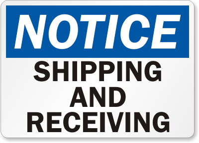 Shipping, Receiving OSHA Notice Sign, SKU: S-4485 - MySafetySign.com