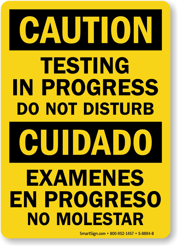 Testing in Progress Signs Testing in Progress Tags