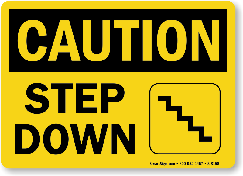 Sign down. Step down. Этикетка Caution. Step sign. Caution набор.