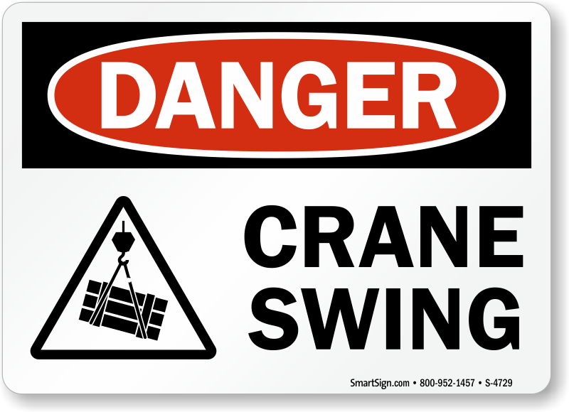 Crane Swing Danger Sign | Made in USA, SKU: S-4729 ...