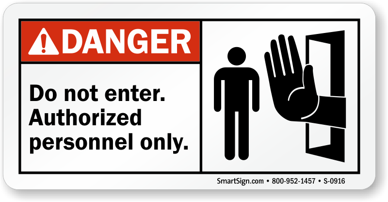 Could not enter. Do not enter authorized personnel only. Enter табличка. Табличка did. Don't enter.