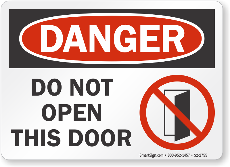 danger-do-not-open-this-door-sign