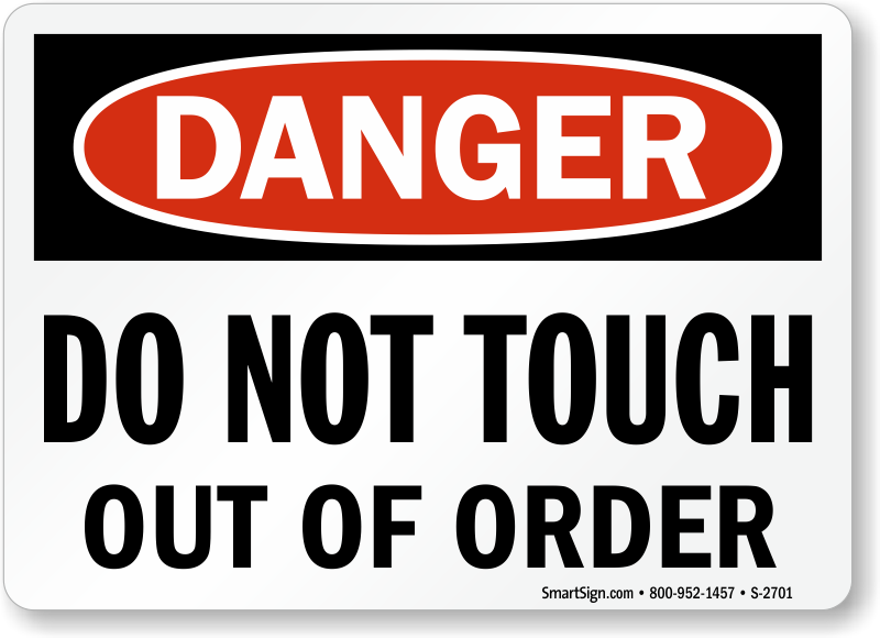 Order signs. Do not use out of order. Out of order (ООО) номер'. Danger do not Touch маленькая наклейка. Out of order sign.