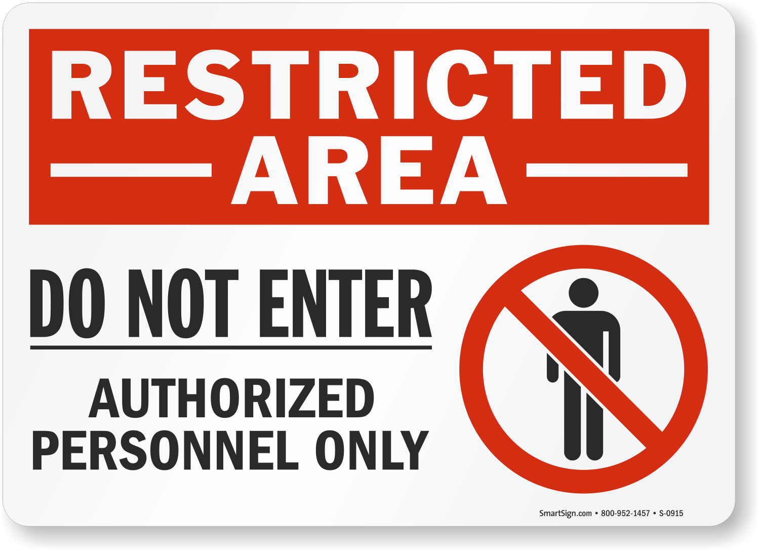 Do not re use. Authorized personnel only. Restricted area. Restricted area sign. Предупреждение restricted.