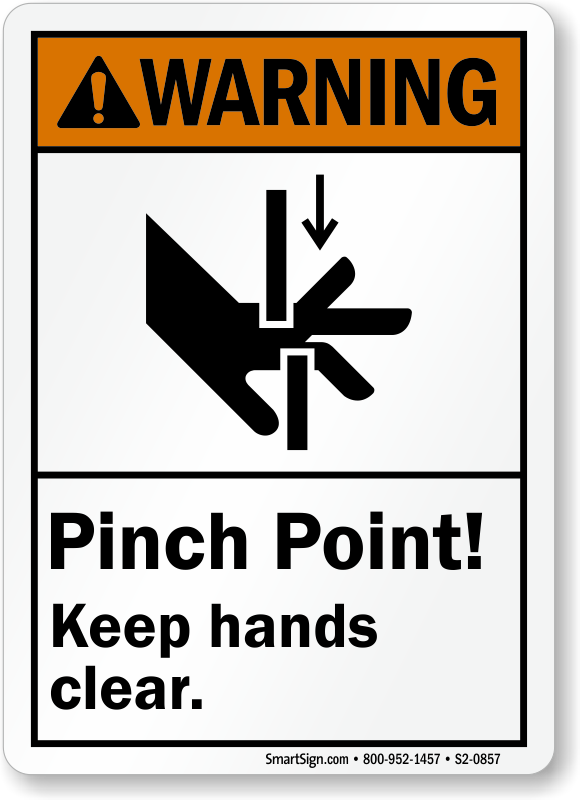 Keep point. Pinch point. Keep hands Clear. Pinch point signs. Keep hands Clear sign.