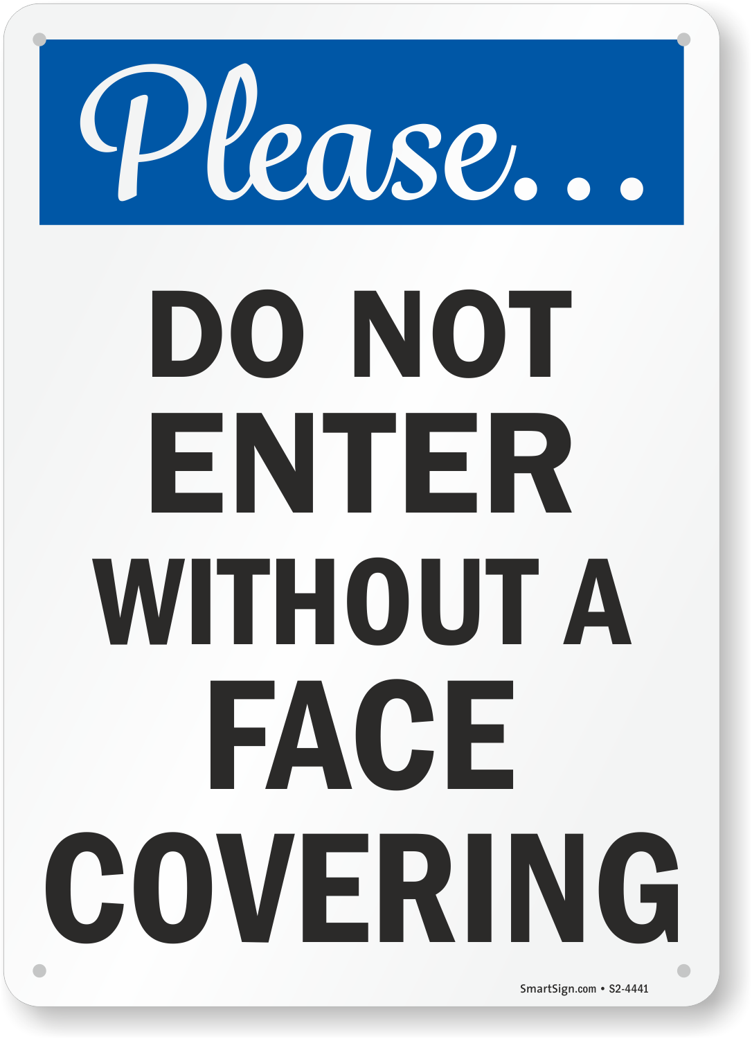Please Do Not Enter Without a Face Covering Face Mask Safety Sign, SKU