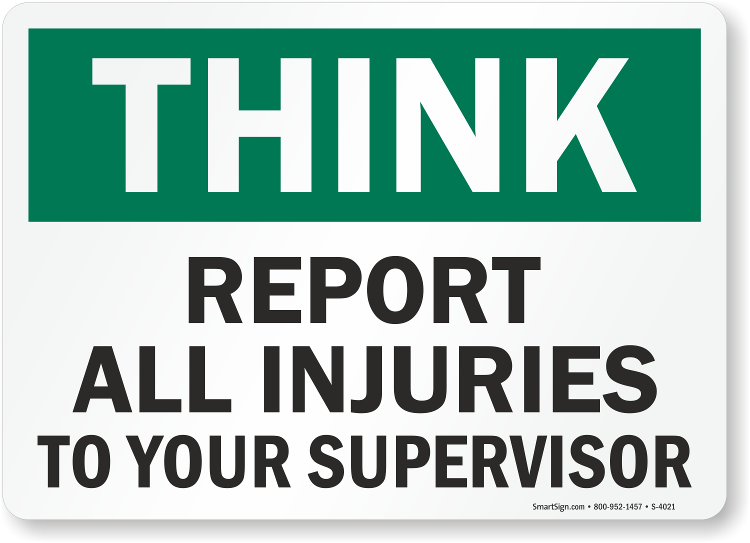 report-injury-to-supervisor-think-sign-sku-s-4021-mysafetysign