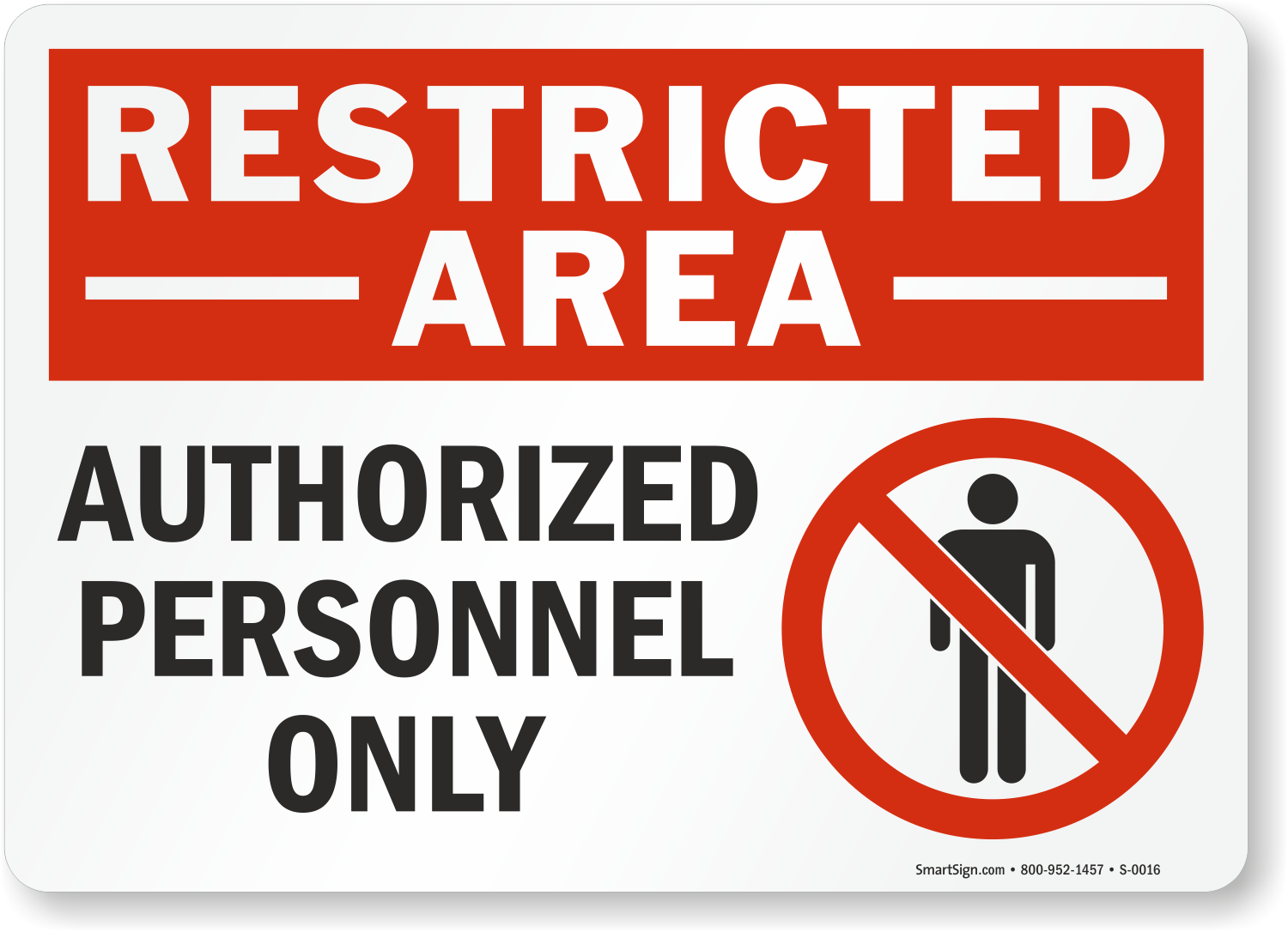 Restricted Area Authorized Personnel Only Sign Restricted Sign