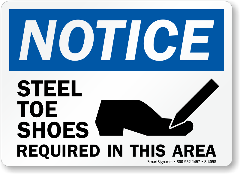 Steel Toe Shoes Required Area OSHA Notice Sign SKU S 4098 