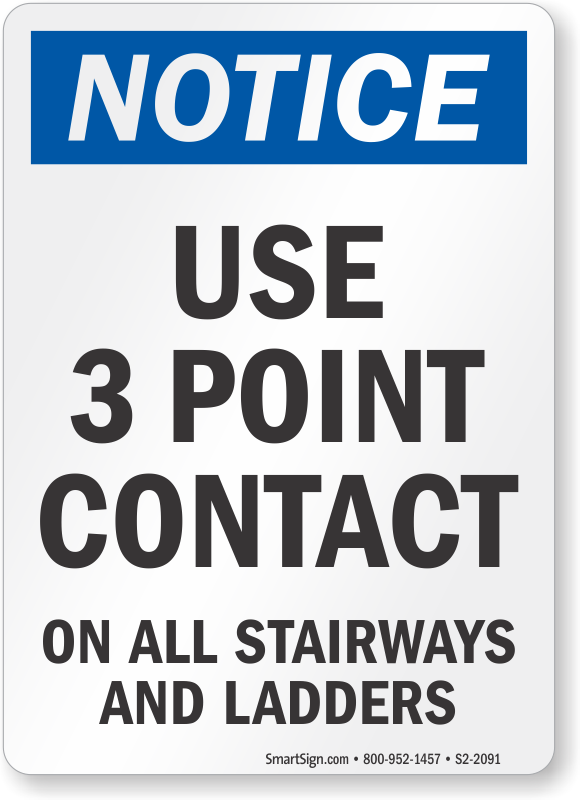 Use 3 Point Contact Ladder Notice Sign