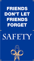 Friends Don't Let Friends Forget Safety