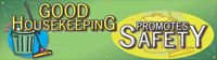 Good Housekeeping Promotes Safety Banner