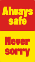 Always Safe Never Sorry Banner