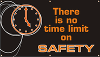 There is No Time Limit on Safety Banner