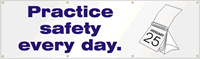 Practice Safety Every Day Banner