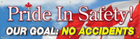 Pride in Safety, Our Goal: No Accidents (Canada) Banner