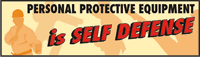 Personal Protective Equipment Is Self Defense